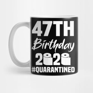 47th Birthday 2020 Quarantined Mug